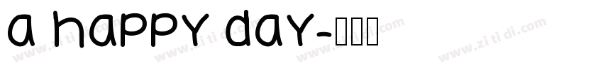 A HAPPY DAY字体转换